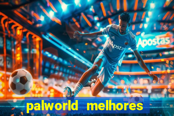 palworld melhores pals para trabalho